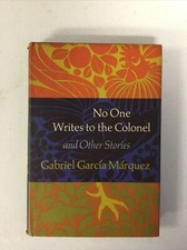 Gabrie Garcia Marquez. No One Writes to the Colonel. FIRST ED. Publisher Copy
