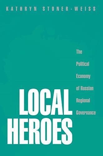 Kathryn Stoner-Weiss Local Heroes (Paperback) - Zdjęcie 1 z 1