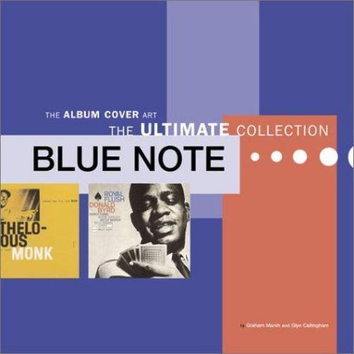 Blue Note: Album Cover Art - The Ultimate Collection 9780811836883 