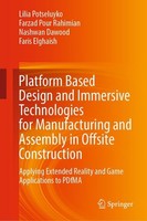 Platform Based Design And Immersive Technologies For Manufacturing And Assembly