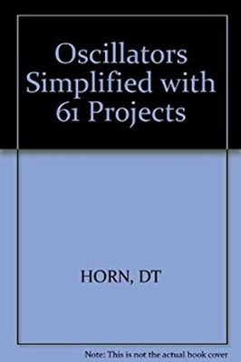 Oszillatoren Simplified, Mit 61 Projekte Taschenbuch Delton T. Horn