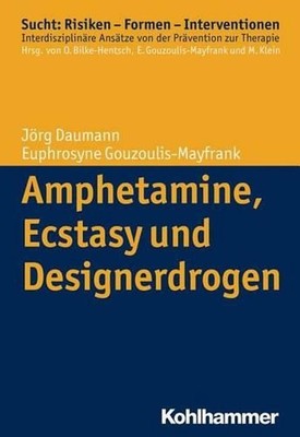 Amphetamine, Ecstasy Und Designerdrogen by Jorg Daumann (German) Paperback Book