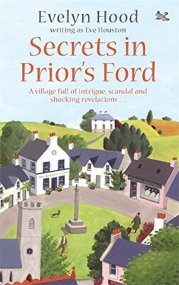 Good, Secrets in Priors Ford: A village full of intrigue, scandal and shocking r