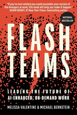 Flash Teams: Leading the Future of AI-Enhanced, On-Demand Work