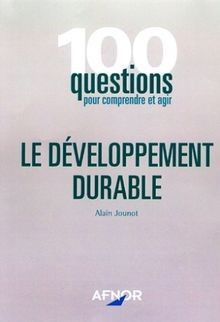 Le Développement durable : 100 questions pour comprendre... | Buch | Zustand gut