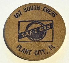 Plant City Florida 1984 Saf-T-Gas Serving 25 Years Wooden Nickel 607 S. Evers