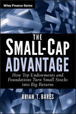 The Small-Cap Advantage: How Top Endowments and Foundations Turn Small Stocks in