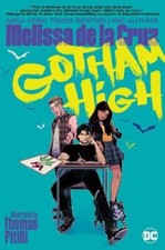 Gotham High (DC graphic novels for yo, Melissa De La Cruz, Like