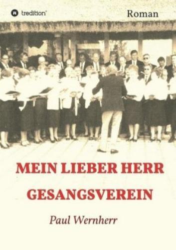 Mein Lieber Herr Gesangsverein Roman 5174
