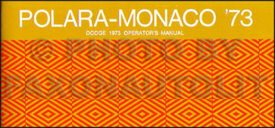 1973 Dodge Polara Und Monaco Bedienungsanleitung 73 Besitzer Bedienerhandbuch