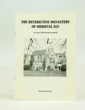 The Benedictine Monastery of Medieval Ely (First Edition)