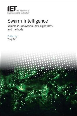 Swarm Intelligence: Innovation, new algorithms and methods (Control, Robotics...