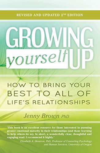 Growing Yourself Up: How to bring your best to all of life’s relationships - Image 4