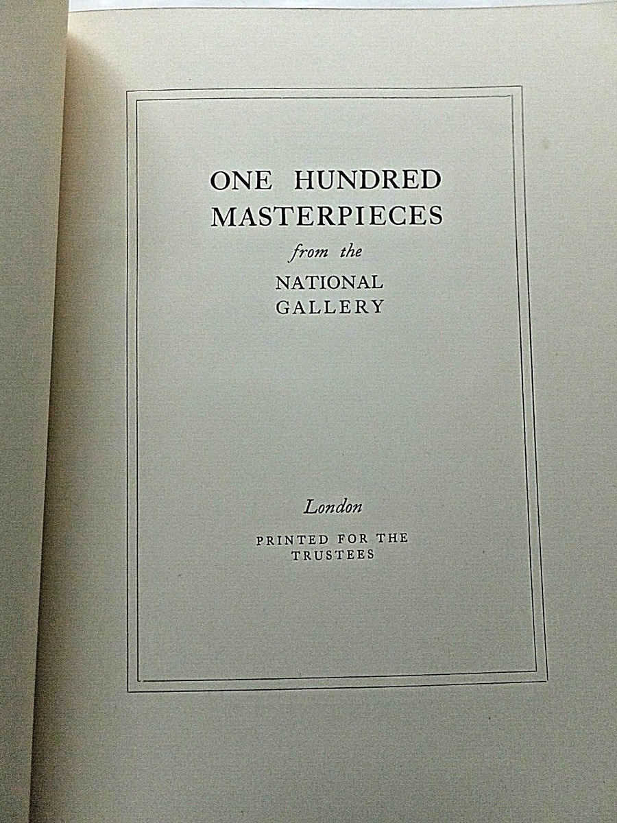 One Hundred Masterpieces From the National Gallery. 1956 Softcover