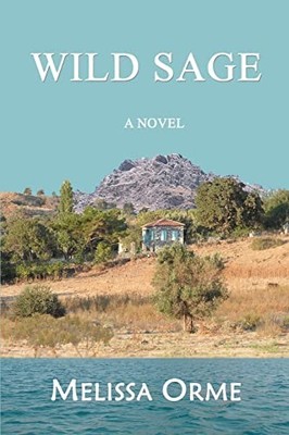 Wild Sage Melissa Orme New Book 9780595418886