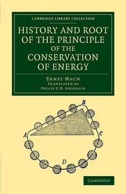 History and Root of the Principle of the Conservation of Energy by Ernst Mach (E