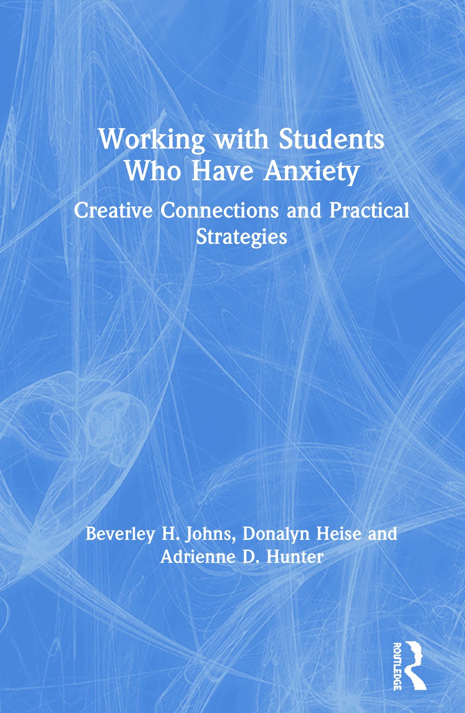 Working with Students Who Have Anxiety