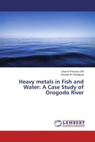 Ekome Precious-Gift (U. A.) | Heavy Metals In Fish And Water: A Case Study Of...