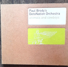 Paul Brodys DeToNation Orchestra, animals and...