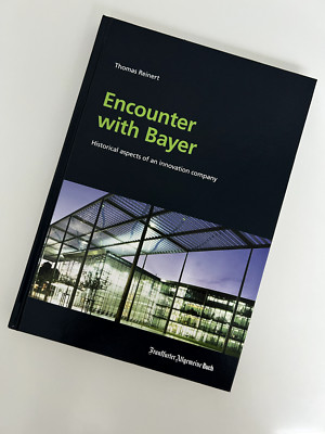 BUCH Encounter with Bayer Historical aspects of an innovation company - NEU