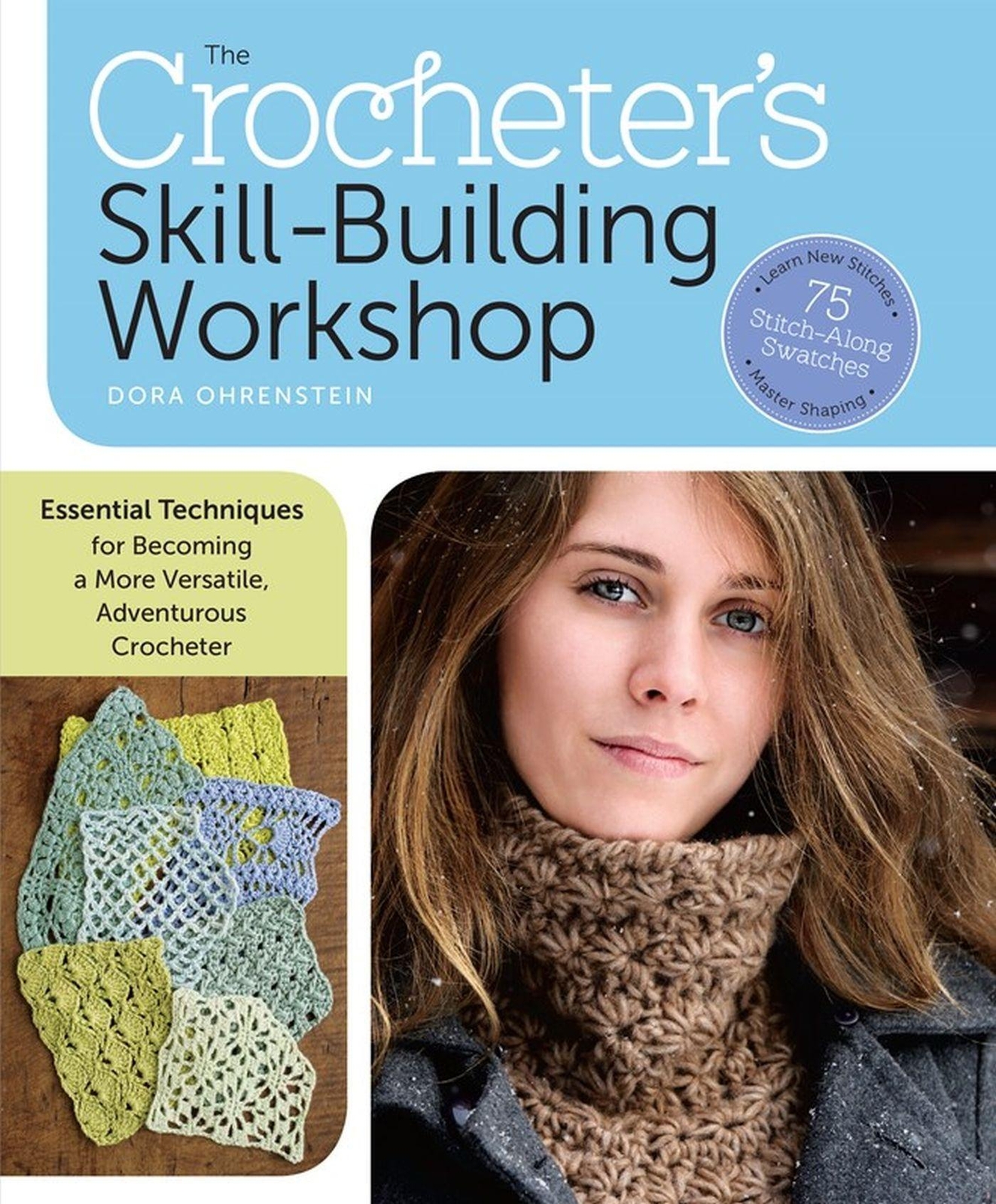 Dora Ohrenstein | The Crocheter's Skill-building Handbook |