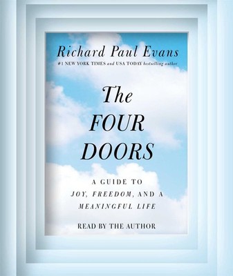 The Four Doors: A Guide to Joy, Freedom, and a Meaningful Life - Evans, Rich...
