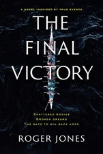 The Final Victory: Shattered Bodies, Broken Dreams, The Race to Win Back Hop...