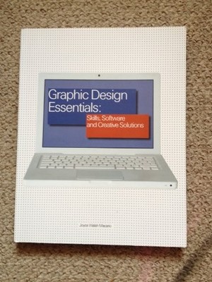 Graphic Design Essentials:: Skills,..., Joyce Walsh Mac