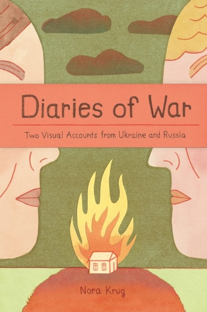 Diaries of War by Nora Krug (Paperback Book)