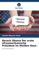 Cheikh-Mbacké SèNe | Barack Obama Der Erste Afroamerikanische PräSident Im...