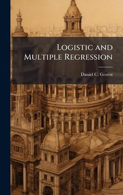 Logistische und multiple Regression von Daniel C. Genest Hardcover Buch