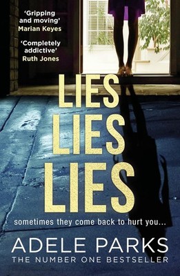 Lies Lies Lies: The Number One Sunday Times bestselling new domestic thriller fr