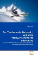 Der Tourismus In ÖSterreich Und Seine Volkswirtschaftliche Bedeutung Eller Buch