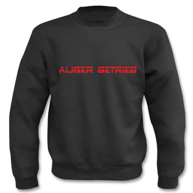 Ausser Betrieb I Fun I Spruche I Lustig I Sweatshirt Ebay