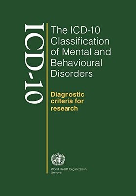 The ICD-10 Classification of Mental and Behavioural ...