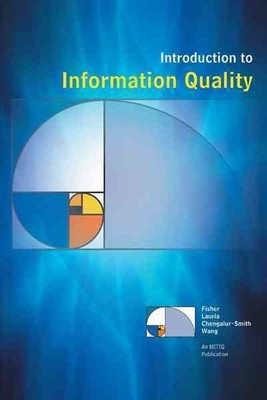 Introduction to Information Quality, Hardcover by Fisher, C.; Lauria, E.; Che...