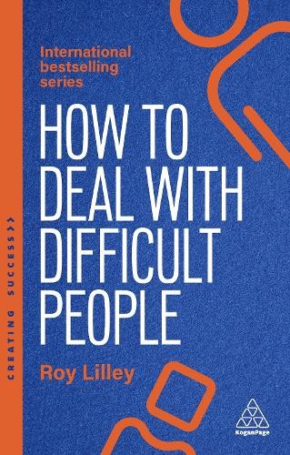 How to Deal with Difficult People by Roy Lilley - 9781398621602