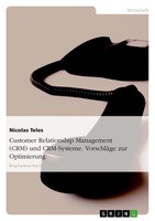 Nicolas Teles | Customer Relationship Management (Crm) Und Crm-Systeme....