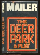 Norman Mailer / The Deer Park A Play 1st Edition 1970