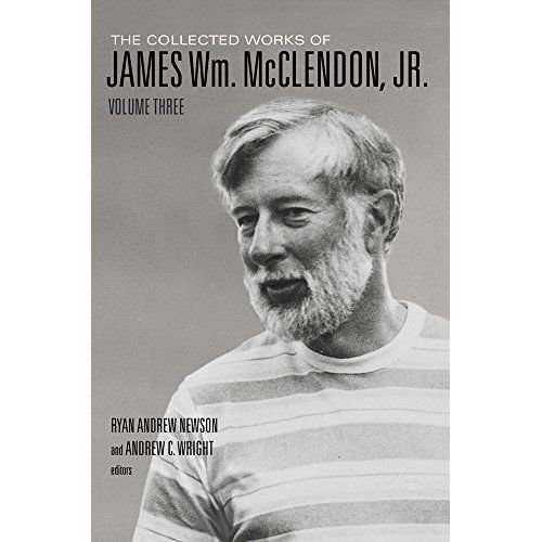 The Collected Works of James Wm. McClendon, Jr. Volume 3