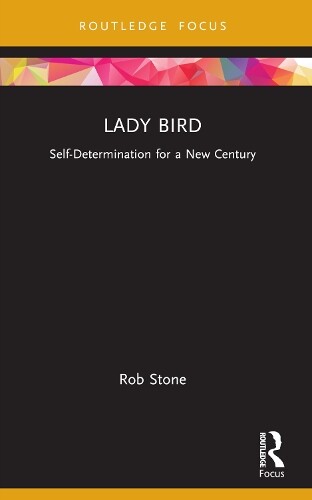 Rob Stone Lady Bird (Tascabile) Cinema and Youth Cultures
