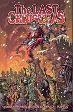 THE LAST CHRISTMAS Graphic Novel TP Trade Paperback Duggan Posehn Remender NEW