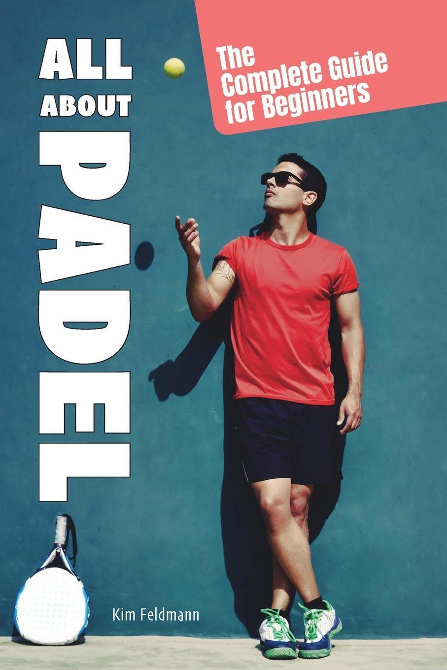 Thumbnail - Kim Fieldmann | All About Padel | Taschenbuch | Englisch (2021) |