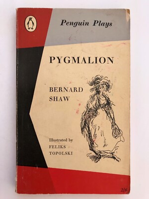 PYGMALION by GEORGE BERNARD SHAW, Penguin Plays 1957