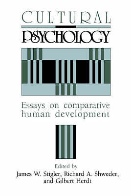 Cultural Psychology Essays on Comparative Human Development Stigler Schweder
