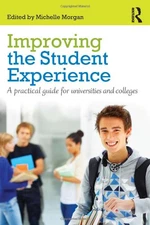 Improving the Student Experience: A practical guide for universities and...