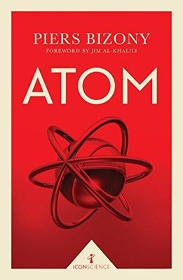 Atom (Icon Science) - Bizony, Piers