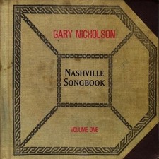 GARY NICHOLSON - Vol. 1-nashville Songbook - CD - **Excellent Condition**