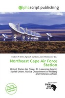 Frederic P. Miller (U. A.) | Northeast Cape Air Force Station | Taschenbuch