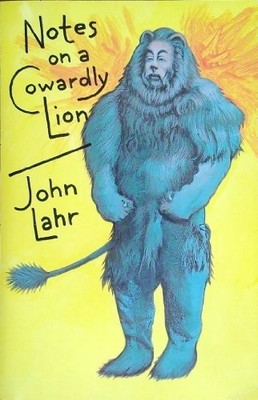 NOTES ON A COWARDLY LION : BERT LAHR By John Lahr